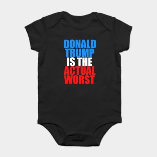 Donald Trump is the Actual Worst Baby Bodysuit